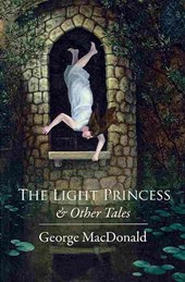 The Light Princess: and Other Stories