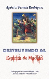 Destruyendo al Espiritu de Madian