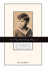 Get That Kid Outta Here...!