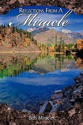Reflections from a Miracle