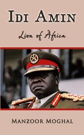 Idi Amin - Lion of Africa
