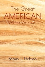 The Great American White Woman