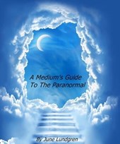 A Mediums Guide To The Paranormal