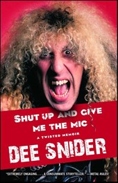 Snider, D: Shut Up and Give Me the MIC