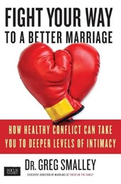 Fight Your Way to a Better Marriage