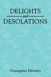 Delights and Desolations