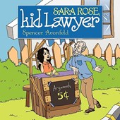 Sara Rose, Kid Lawyer
