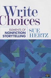 Write Choices: Elements of Nonfiction Storytelling