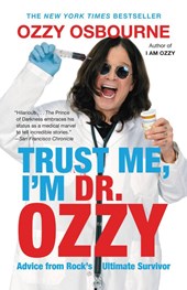 Osbourne, O: Trust Me, I'm Dr. Ozzy