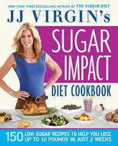 JJ Virgin's Sugar Impact Diet Cookbook