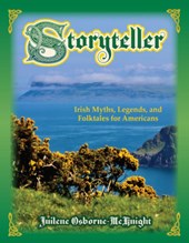 Storyteller: Irish Myths, Legends, and Folktales for Americans