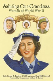 Saluting Our Grandmas: Women of World War II