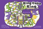 King Cake King Adventures: The Louisiana Way