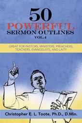 50 Powerful Sermon Outlines, Vol. 4