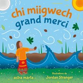 CHI Miigwech, Grand Merci