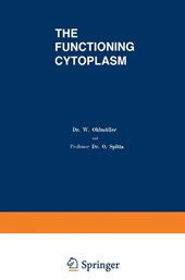 The Functioning Cytoplasm