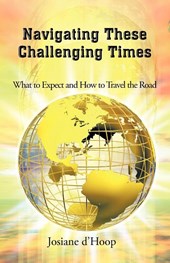 Navigating These Challenging Times