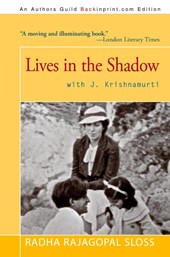 Lives in the Shadow with J. Krishnamurti