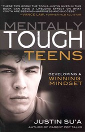 Mentally Tough Teens: Developing a Winning Mindset