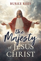 Majesty of Jesus Christ