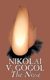 The Nose by Nikolai Gogol, Classics, Literary