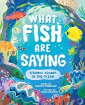What Fish Are Saying