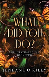 O'Riley, J: What Did You Do?