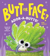 Butt or Face? Volume 4: Ador-A-Butts!