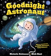 Goodnight Astronaut: The Perfect Bedtime Book!