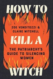 Venditozzi, Z: How to Kill a Witch