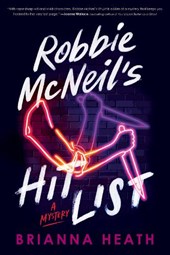 Robbie McNeil's Hit List