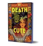 Penner, J: Death Meets Cute (Deluxe Edition)