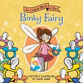 An Untold Story of the Binky Fairy