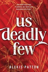 Us Deadly Few