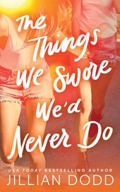 Things We Swore We'd Never Do