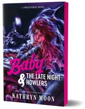 Baby & the Late Night Howlers (Deluxe Edition)
