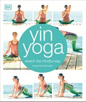 Reinhardt, K: Yin Yoga