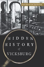 Hidden History of Vicksburg