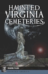 Haunted Virginia Cemeteries
