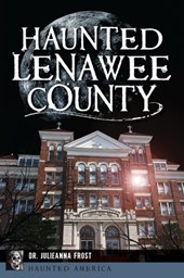 Haunted Lenawee County