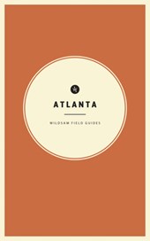 Wildsam Field Guides: Atlanta
