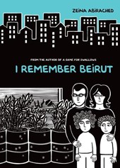I REMEMBER BEIRUT