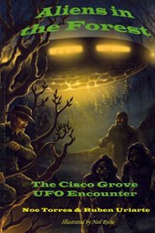 Aliens in the Forest: The Cisco Grove UFO Encounter