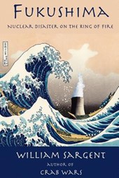 Fukushima: Nuclear Disaster on the Ring of Fire
