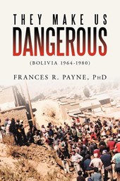 They Make Us Dangerous