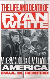 The Life and Death of Ryan White