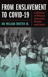 From Enslavement to COVID-19