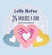 Love Notes 24 Hours A Day