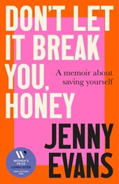 Don't Let it Break You, Honey