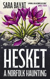 Hesket: A Norfolk Haunting